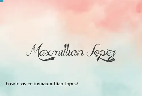 Maxmillian Lopez