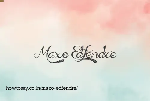 Maxo Edfendre