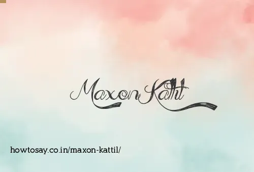 Maxon Kattil