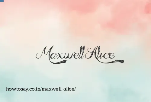 Maxwell Alice