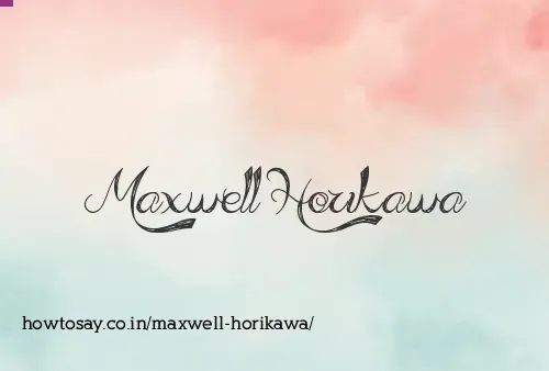 Maxwell Horikawa
