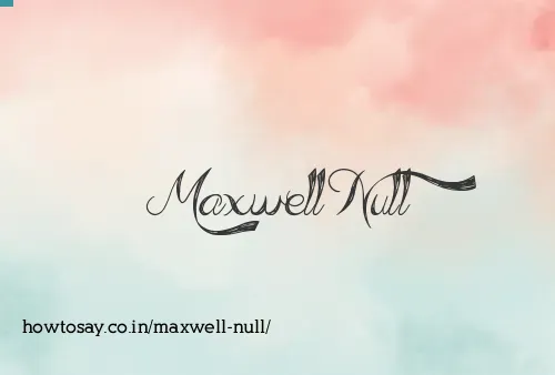 Maxwell Null