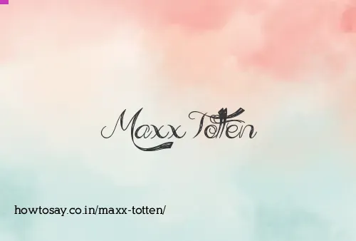 Maxx Totten