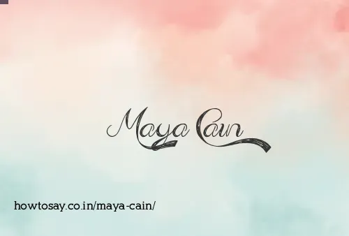 Maya Cain