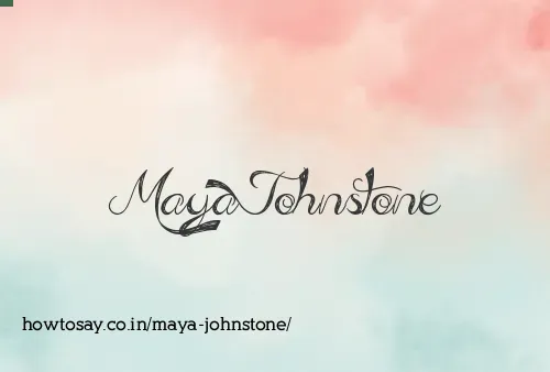 Maya Johnstone