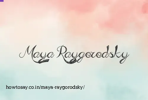 Maya Raygorodsky