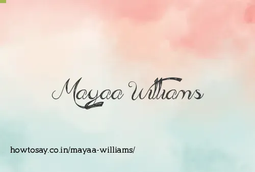 Mayaa Williams