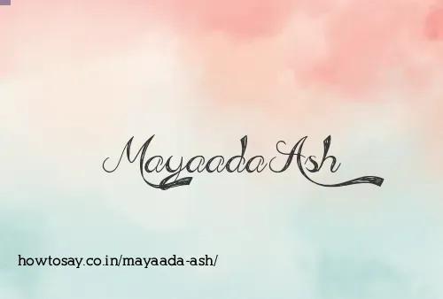 Mayaada Ash