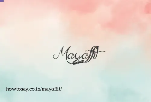 Mayaffit