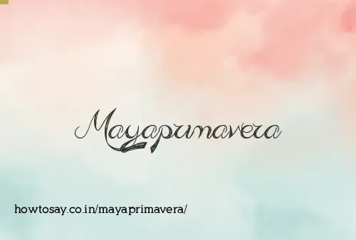 Mayaprimavera
