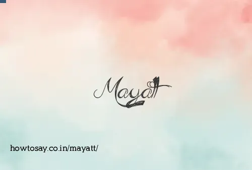 Mayatt