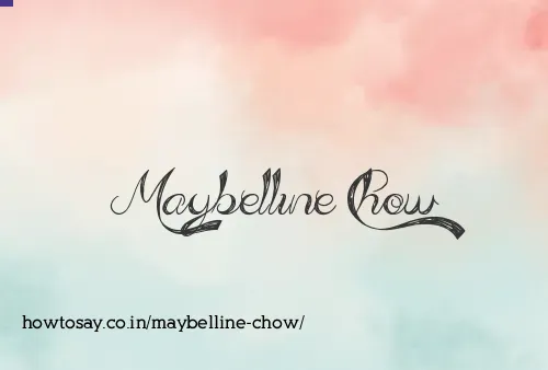 Maybelline Chow