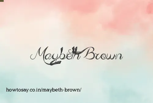 Maybeth Brown