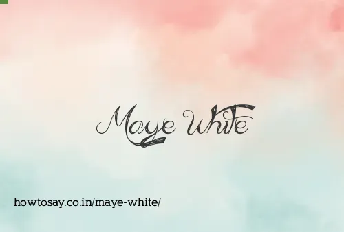 Maye White