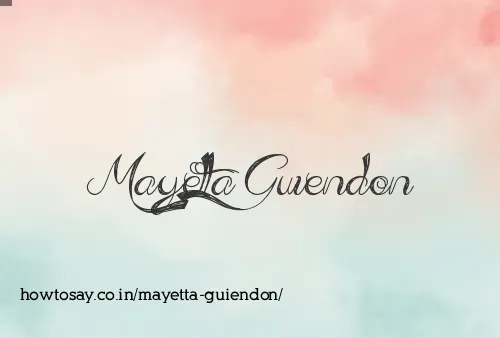 Mayetta Guiendon