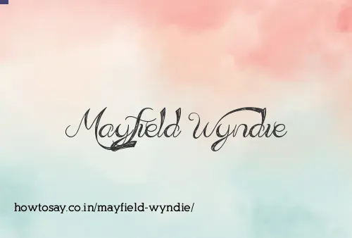 Mayfield Wyndie