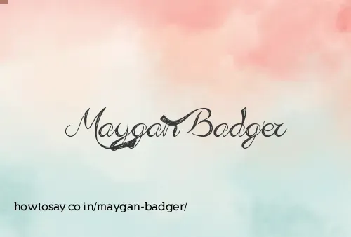 Maygan Badger