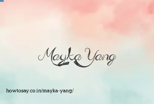 Mayka Yang