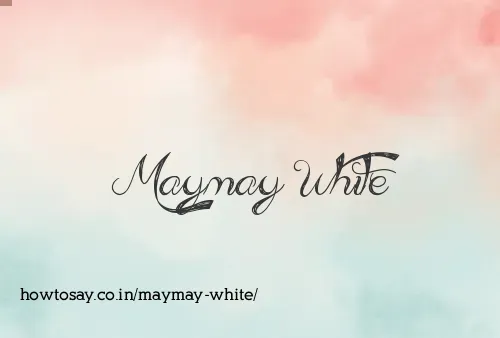 Maymay White
