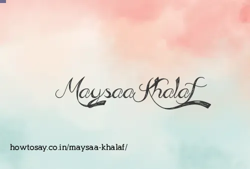Maysaa Khalaf