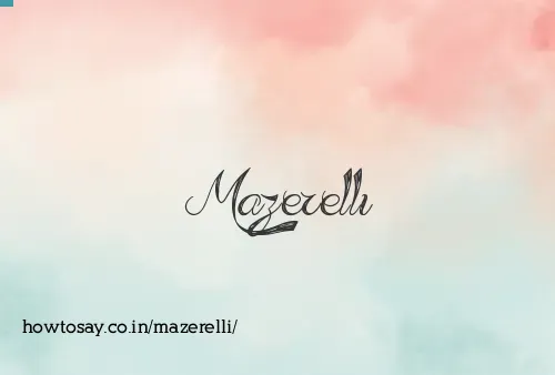 Mazerelli