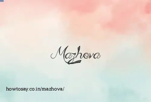 Mazhova