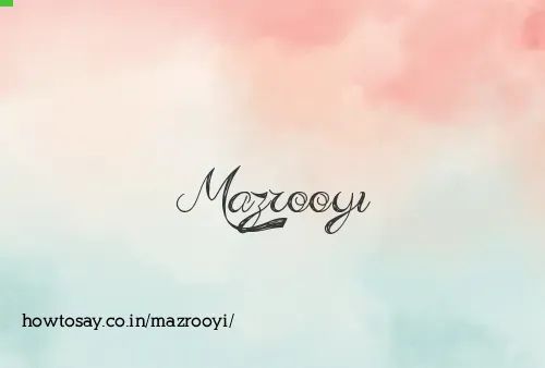 Mazrooyi