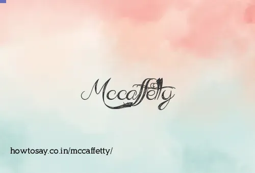 Mccaffetty