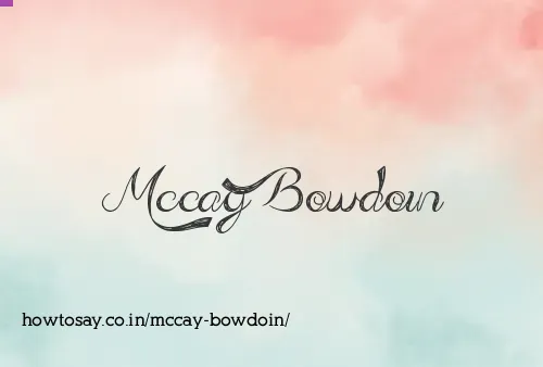 Mccay Bowdoin