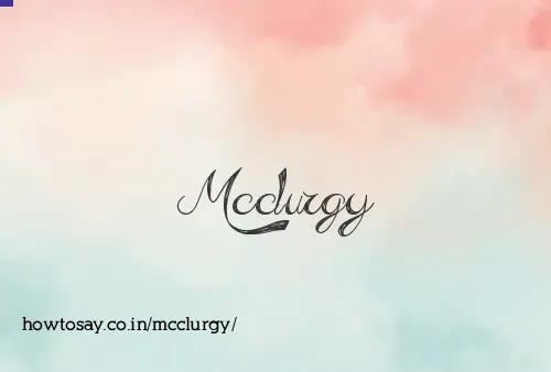 Mcclurgy