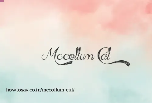 Mccollum Cal