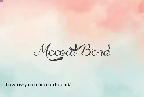 Mccord Bend