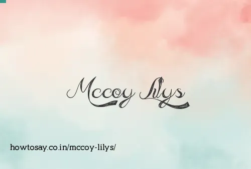 Mccoy Lilys