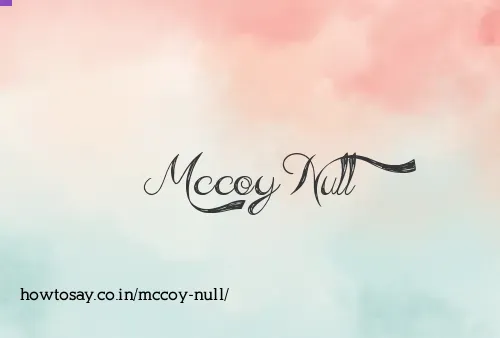 Mccoy Null