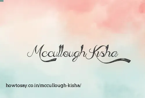 Mccullough Kisha
