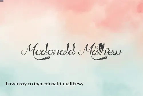Mcdonald Matthew