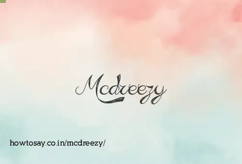 Mcdreezy