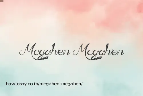 Mcgahen Mcgahen