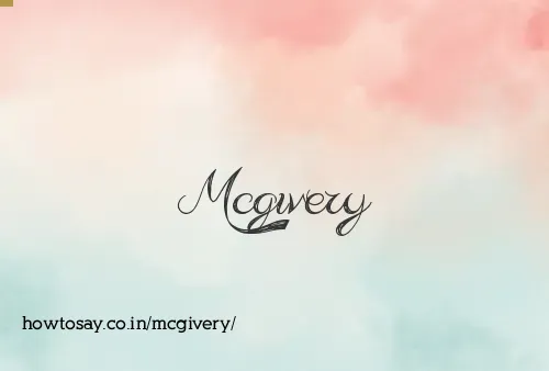 Mcgivery