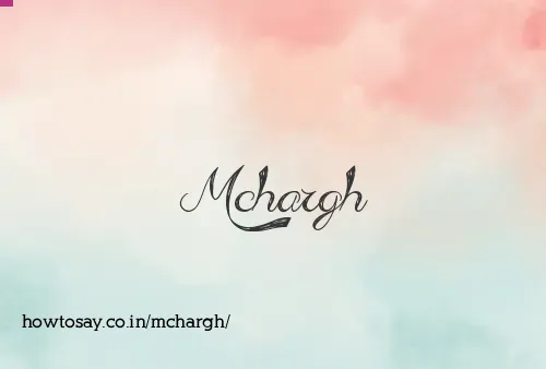 Mchargh