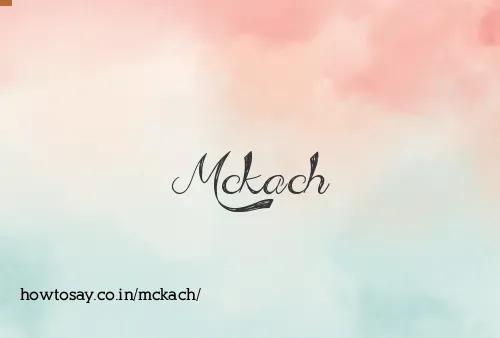 Mckach
