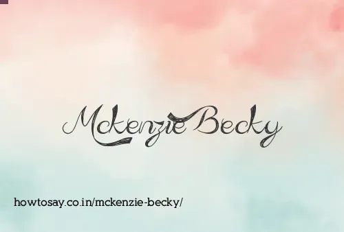 Mckenzie Becky
