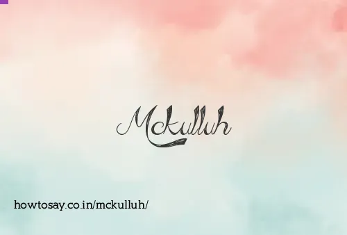Mckulluh