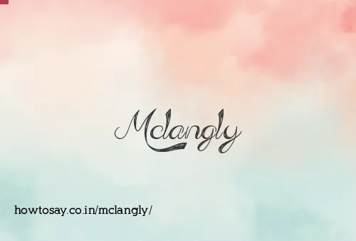 Mclangly