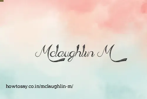 Mclaughlin M