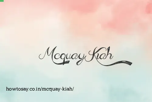 Mcquay Kiah