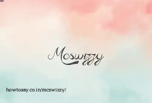 Mcswizzy