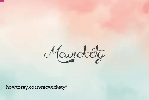 Mcwickety