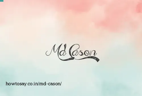 Md Cason
