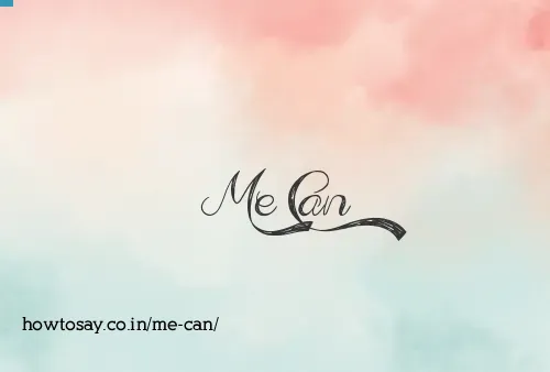 Me Can
